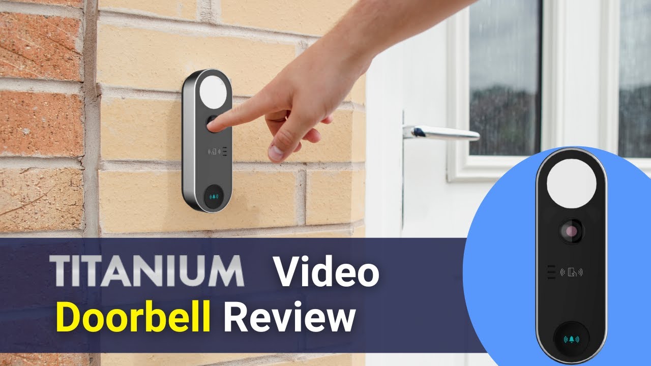 Titanium Video Doorbell Review