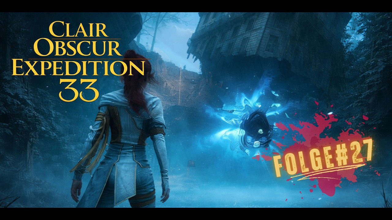 #027 – Abseits der Wege... mal wieder | [4K] Clair Obscur: Expedition 33 #clairobscurexpedition33