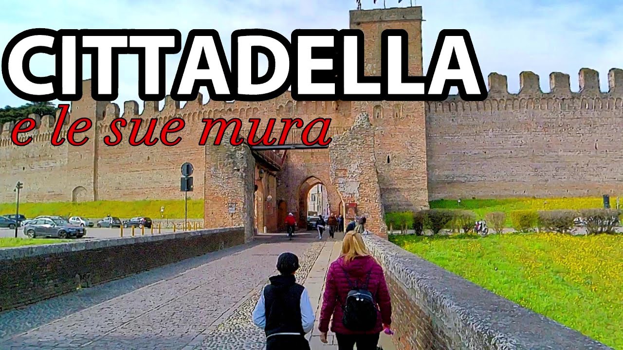 I borghi più belli d'Italia - Cittadella (PD) la citta con le mura più belle d'Europa
