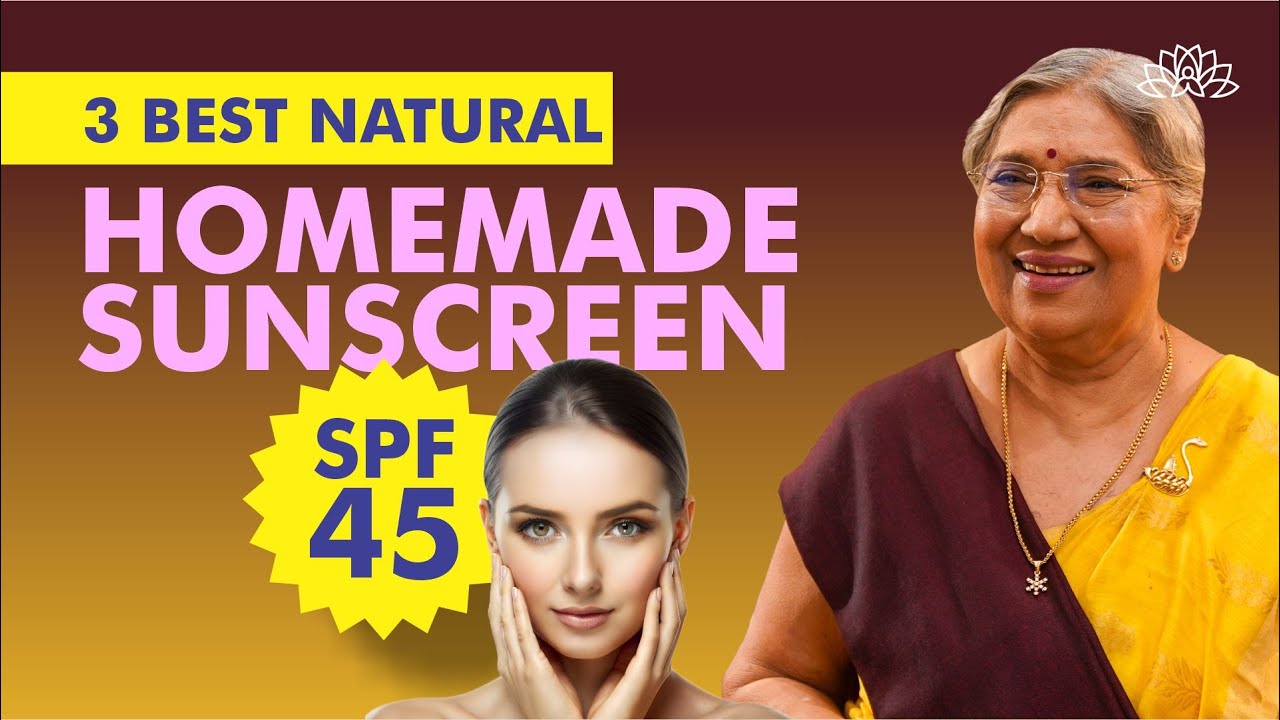 3 Best Natural Sunscreens with SPF 35–50 | DIY Homemade Sun Protection for All Skin Types