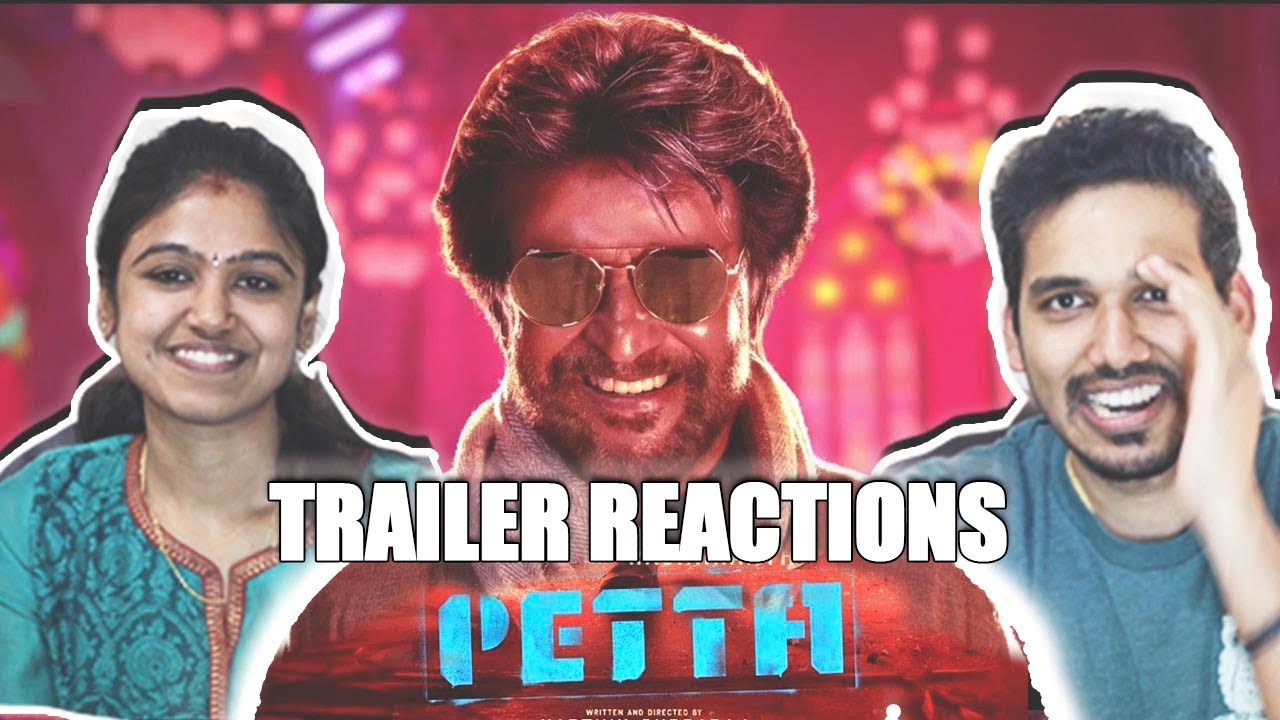 Petta Trailer Reaction / Review | Jodi Reactions! | Superstar Rajinikanth | Karthik Subbaraj (Tamil)