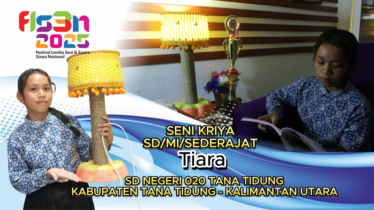 Tiara JUARA 1 KRIYA FLS3N 2025 Tingkat Provinsi Kalimantan Utara