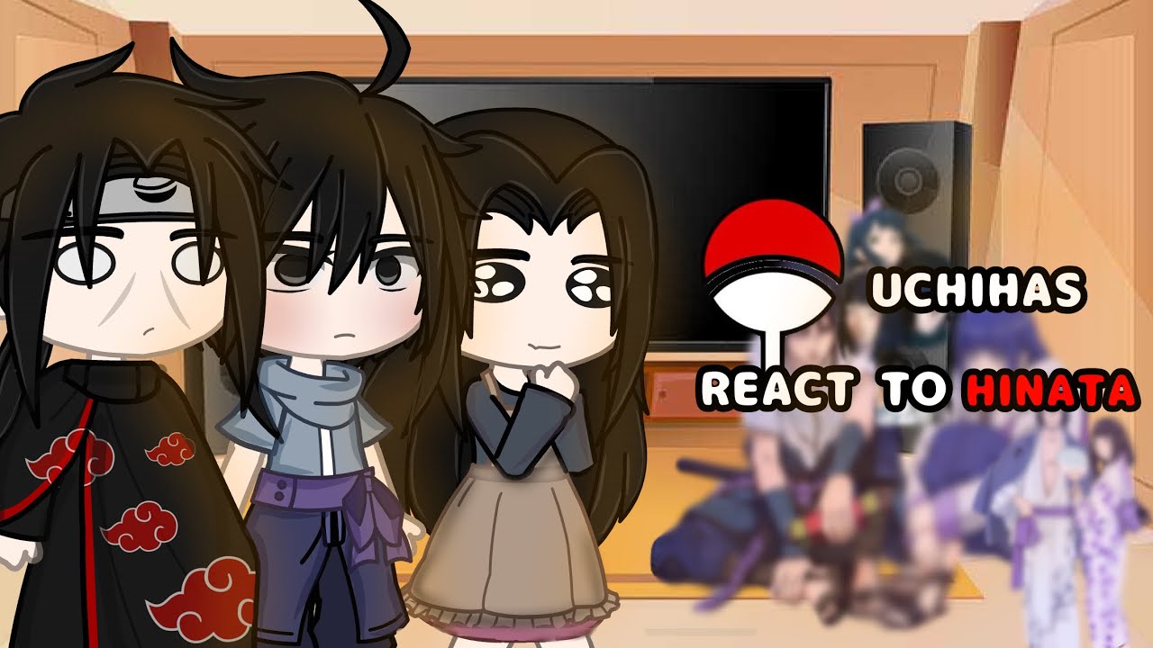 Uchiha clan reacting to hinata hyuga (sasuhina) • GC //🇺🇸🇪🇸🇫🇷🇧🇷//