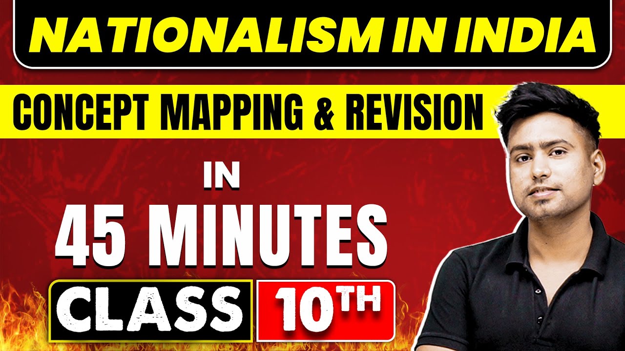 NATIONALISM IN INDIA in 45 Minutes | History Chapter 3 | Class 10th CBSE Board