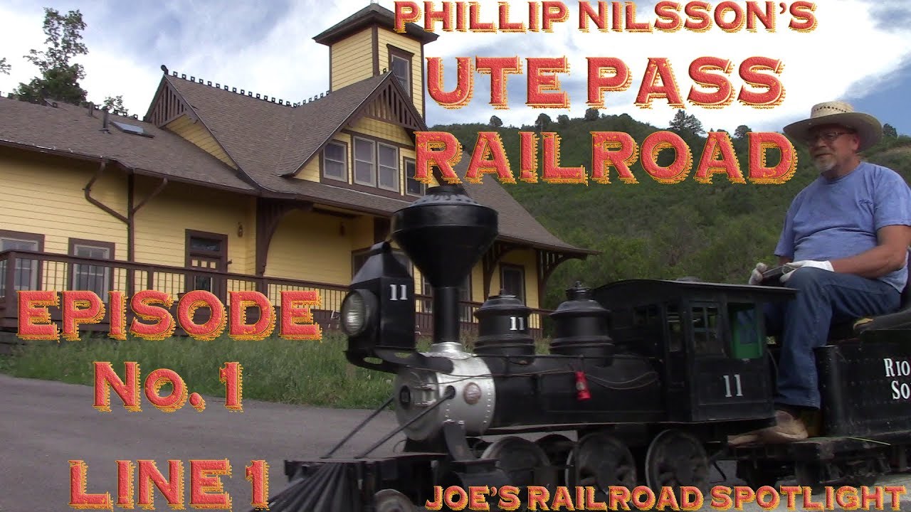 Phillip Nilsson's Ute Pass Railroad