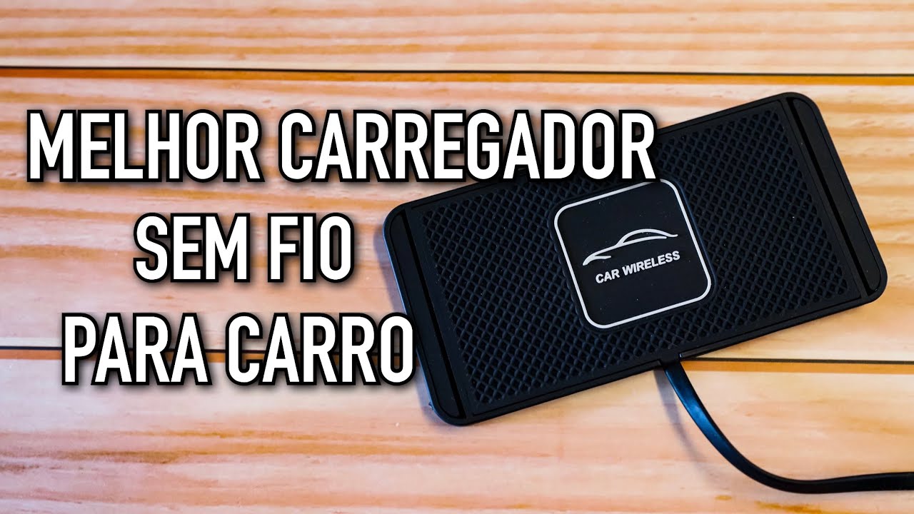 MELHOR CARREGADOR SEM FIO PARA CARRO