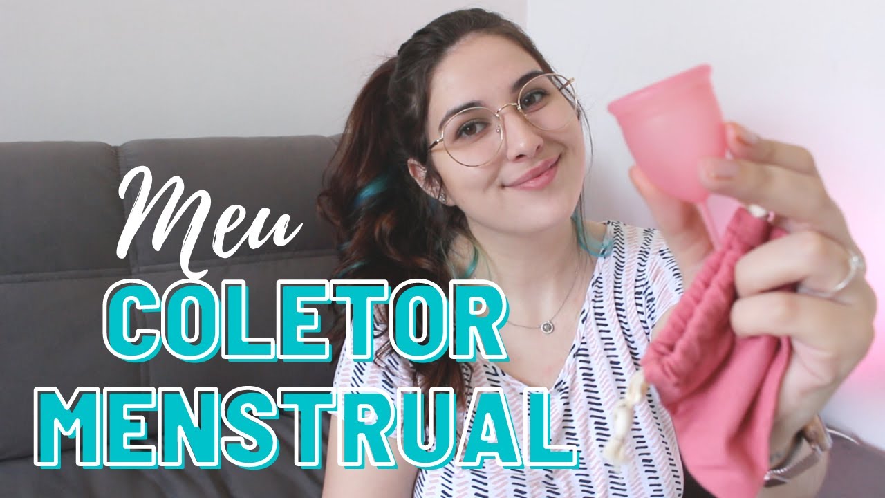 Minha experi&ecirc;ncia com COLETOR MENSTRUAL | 3 meses de uso