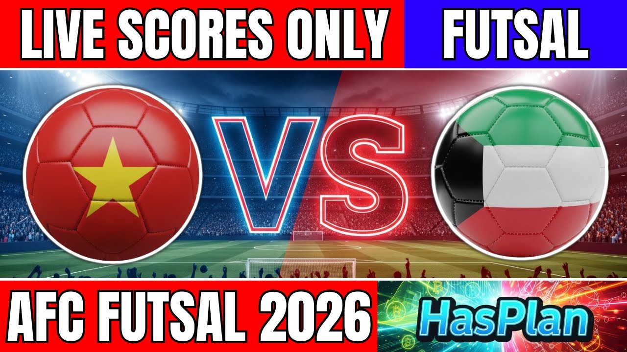 Vietnam vs Kuwait | AFC Futsal Asia Cup 2026 - việt nam futsal châu á 2026 - Live Score #livescore