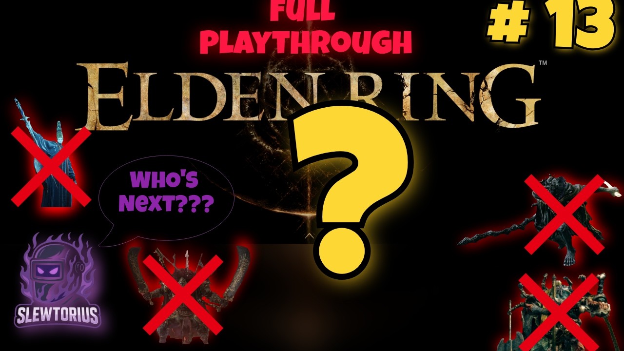‼️SOULS NEWB PLAYS ELDEN RING‼️ |  Elden Ring Full Playthrough (Part 13)