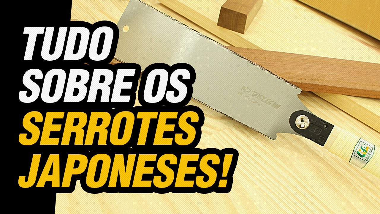 TUDO sobre os Serrotes Japoneses: seus tipos, quais s&atilde;o e para que servem