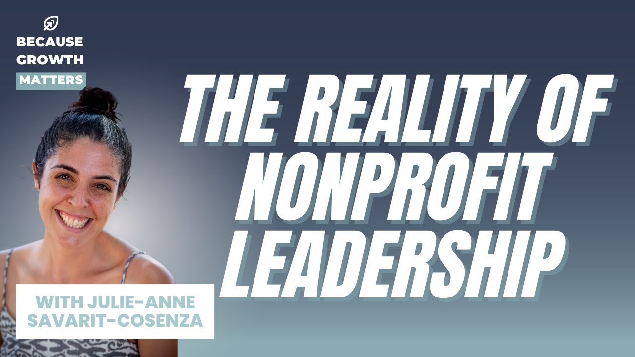 Leadership Lessons From Two Decades in Nonprofit Work with Julie-Anne Savarit-Cosenza