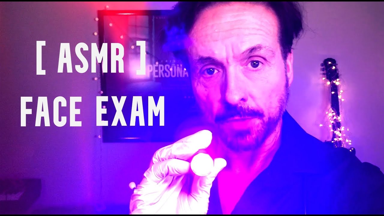 Asmr Face Exam With Gloves [Asmr Personal Attention,Face Touching, And It Gets Weird At The End]