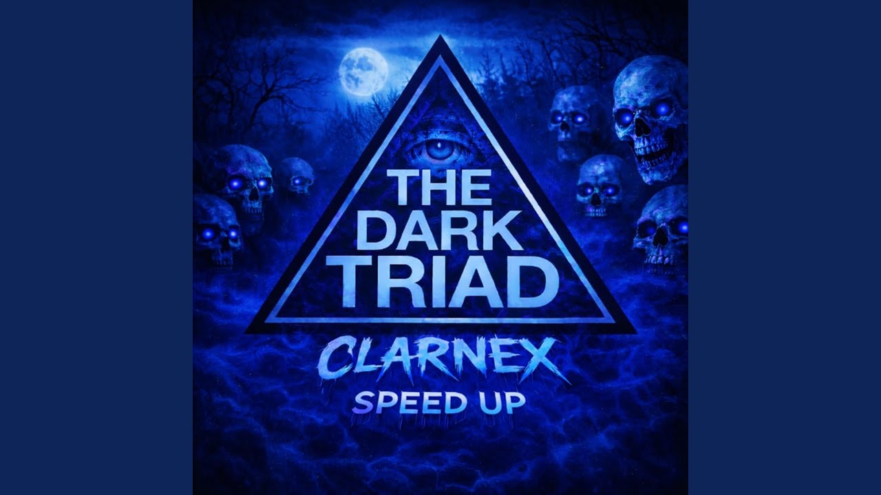 The Dark Triad (Sped Up + Reverb)