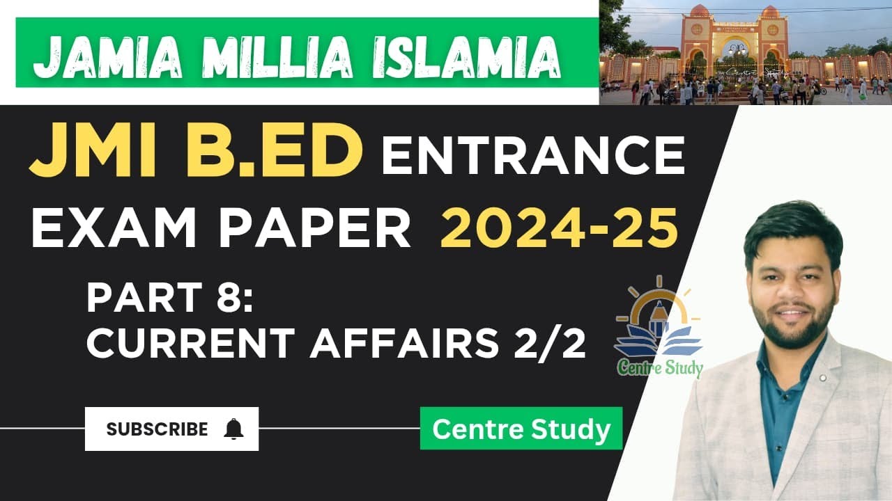 JMI Bed 2024 Entrance Paper Solution l Part 8 |  Current Affairs| Jamia B.Ed Entrance 2025
