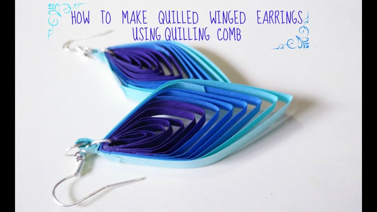 HOW TO MAKE QUILLED WINGED EARRINGS USING QUILLING COMB