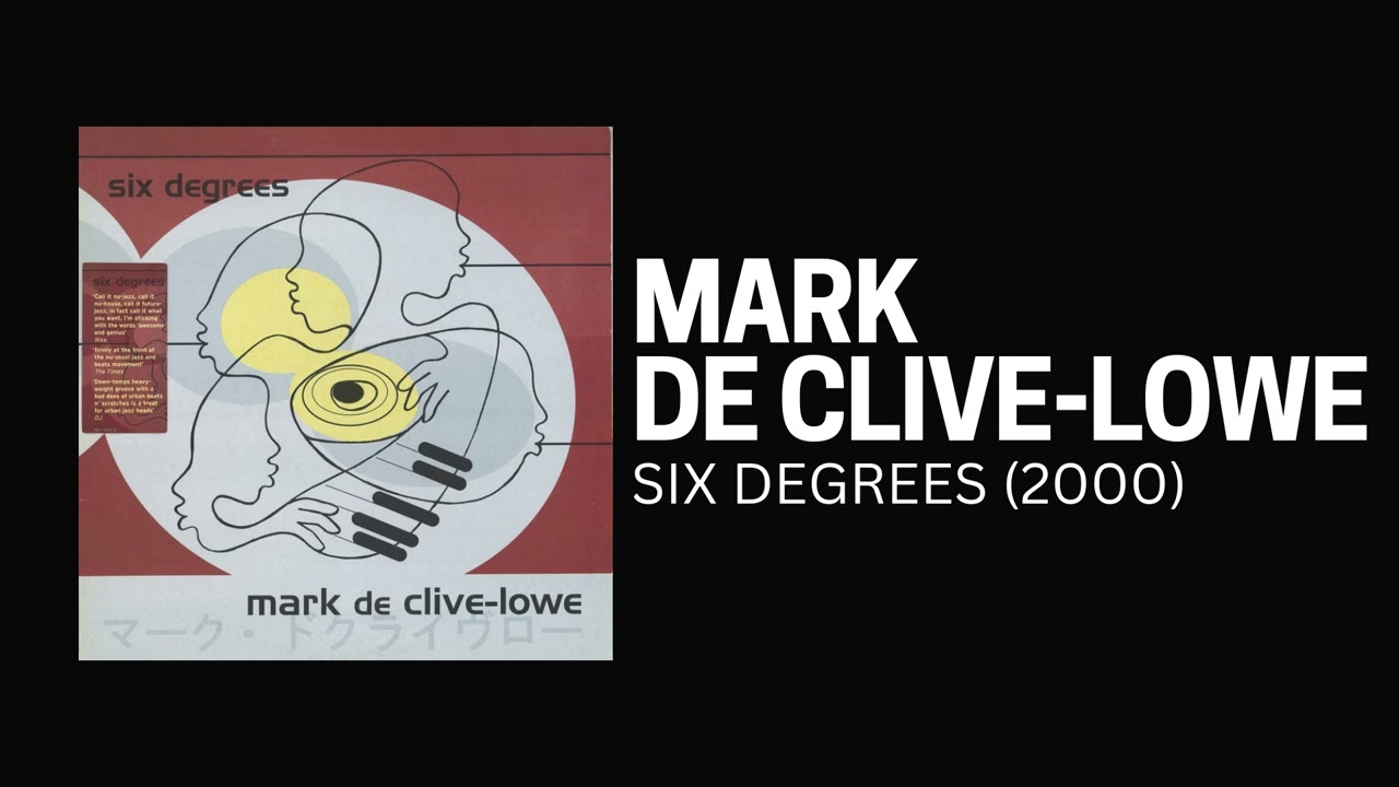 [2000] Mark de Clive-Lowe &ndash; Six Degrees [Full Album]