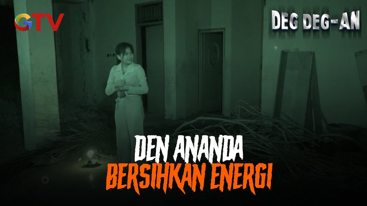 🔥 Pembersihan Energi Gaib Oleh Den Ananda | Deg Deg-an | EPS 61 (5/5)