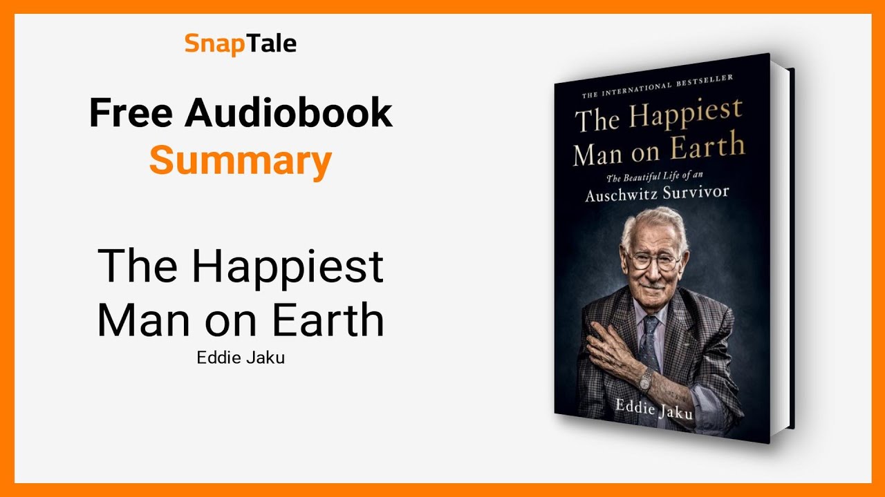 The Happiest Man on Earth by Eddie Jaku: 10 Minute Summary