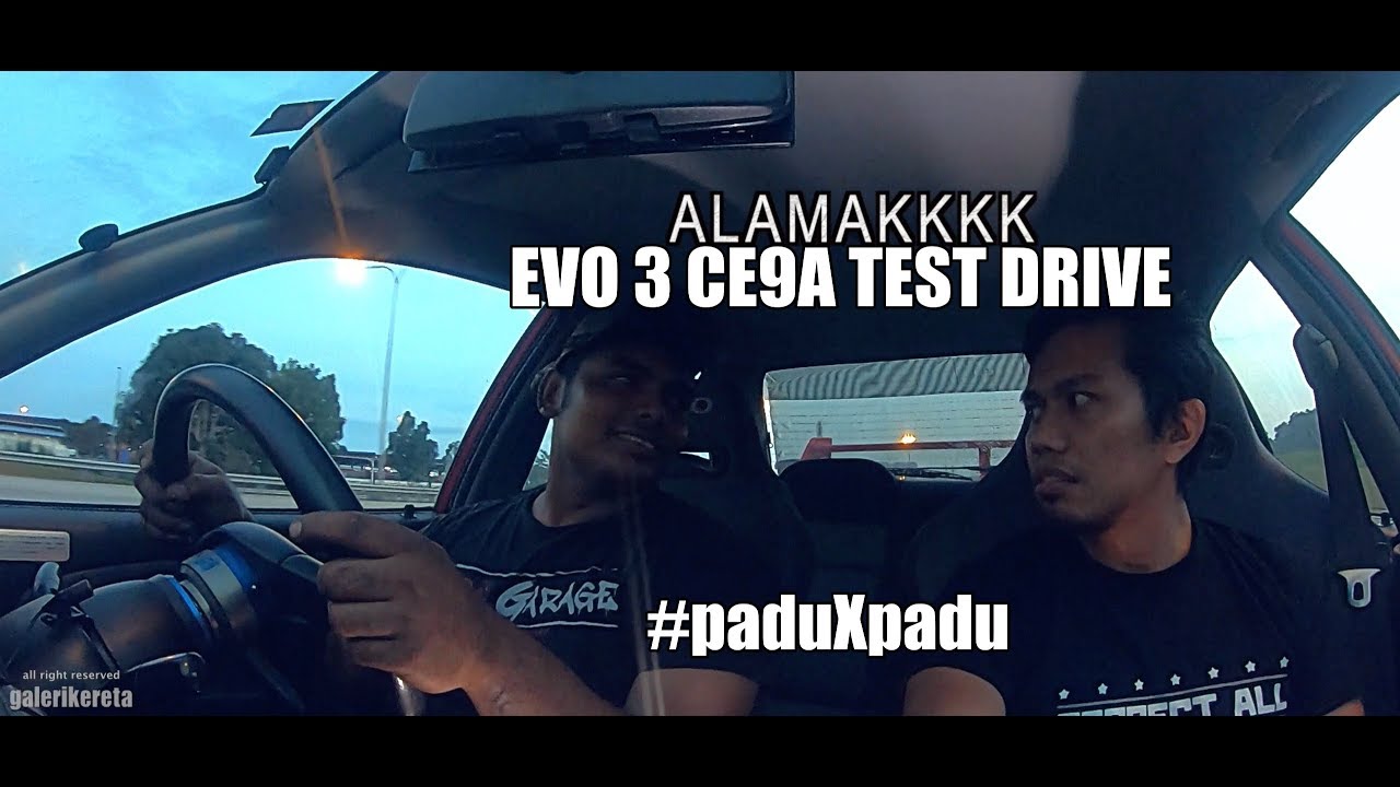 PADU TAK PADU - EVO 3 CE9A BY 199 GARAGE (ON BOARD REVIEW)