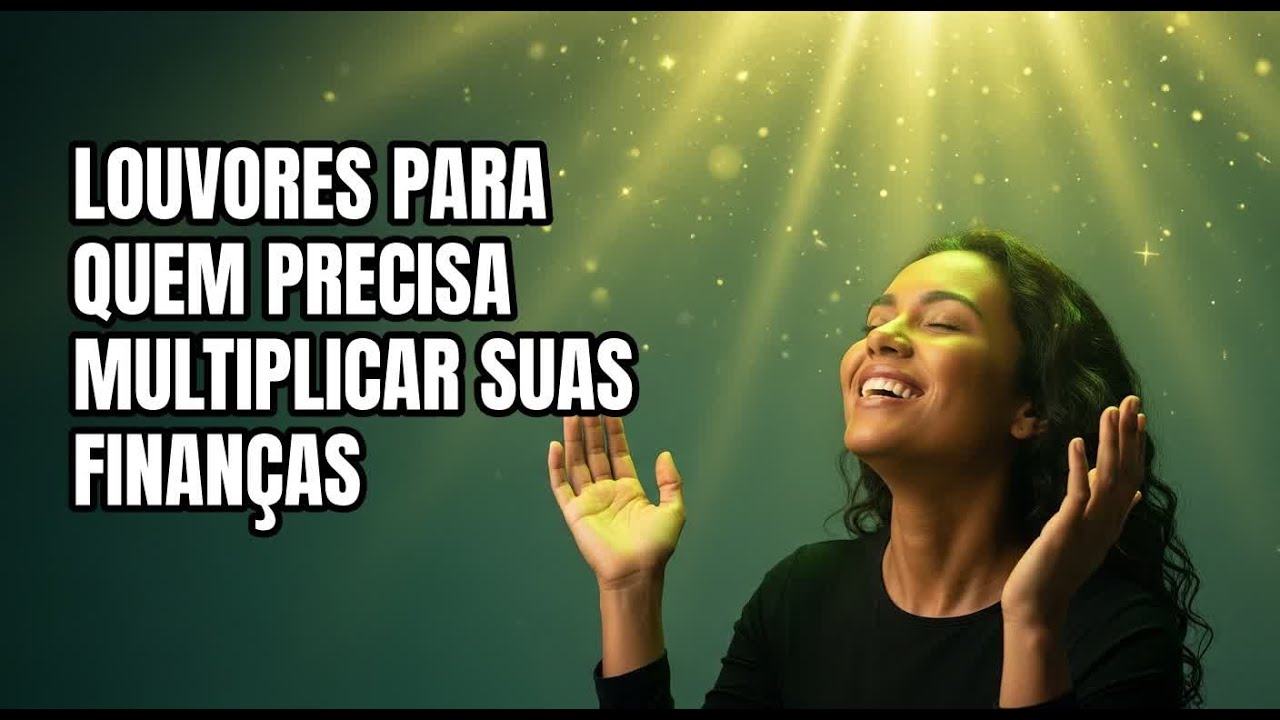 Playlist: Louvores para quem precisa de milagre financeiro 2026