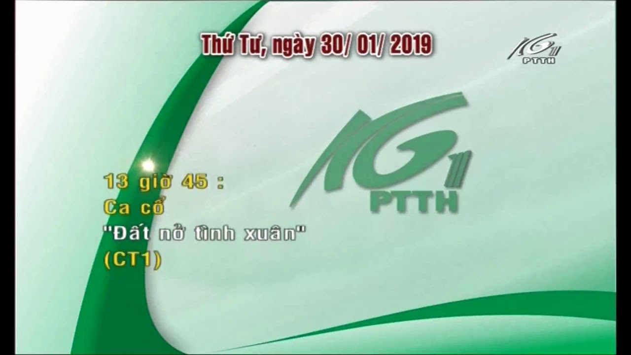 Đài PT-TH Kiên Giang - KG1 - GTCT Thứ 4 30/01/2019 (23h53 - Thứ 3 29/01/2019) (tắt sóng)