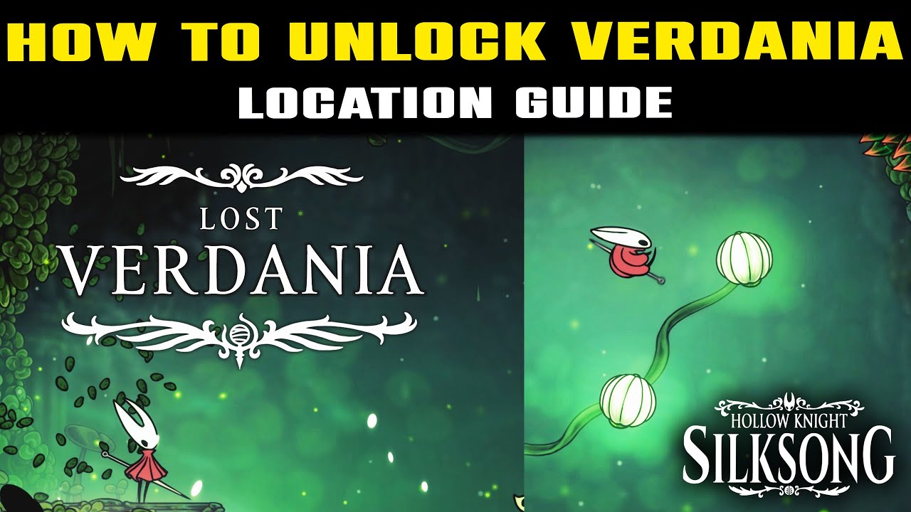 Unlock SECRET Location in SILKSONG | How to Unlock VERDANIA Complete Guide