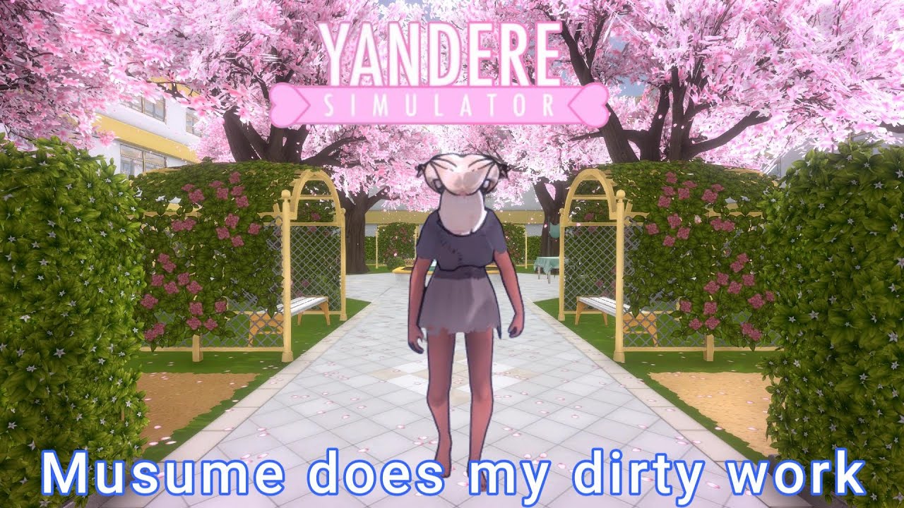Musume does my dirty work