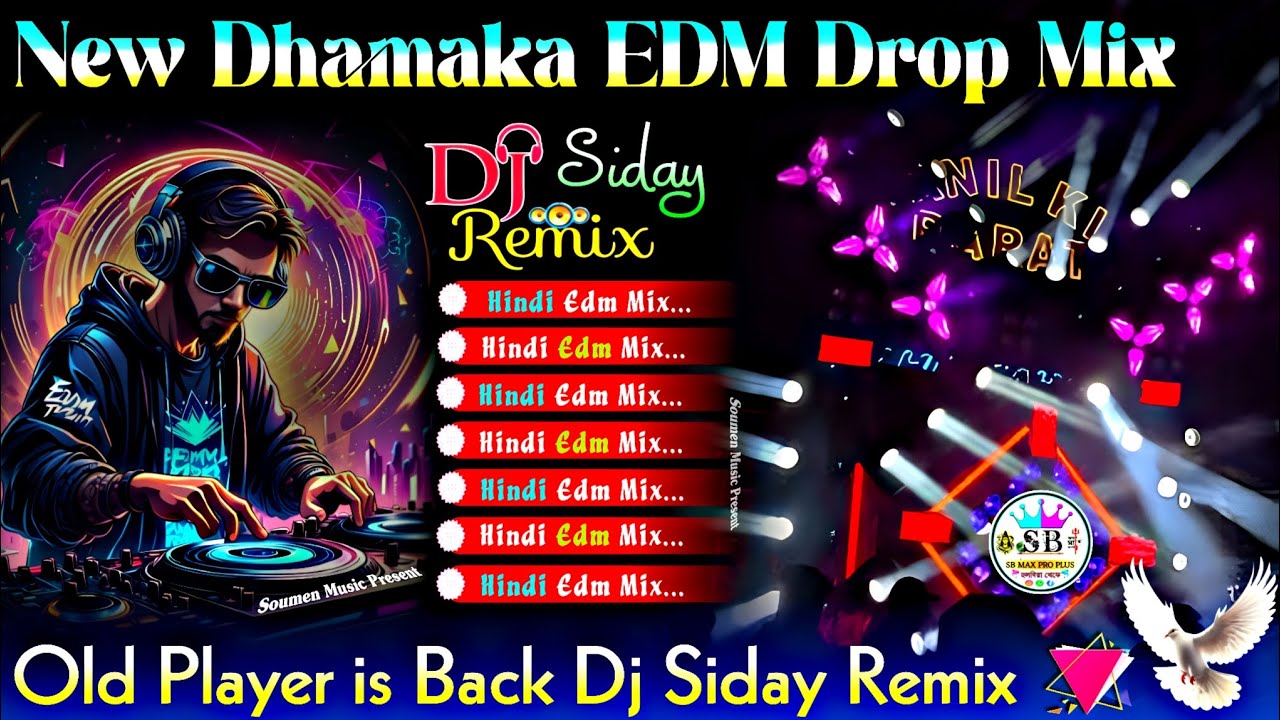 New Dhamaka EDM Drop Mix 🥳 DJ Siday Remix 💫 Night Party EDM Mix Dj Susovan Remix 💫 Dj BM Remix 2026