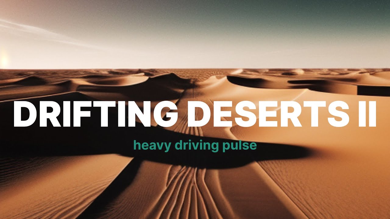 Drifting Deserts II – Heavy Atmospheric Drive | Jamuary 2026