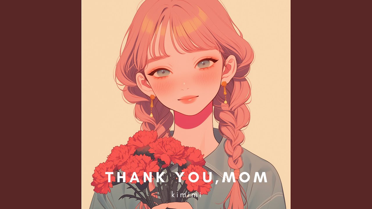 Thank You, Mom