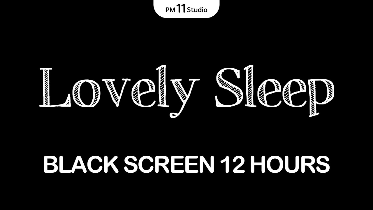 Lovely Sleep Music | Sleep Music for Relaxing, Deep Sleep | Black Screen