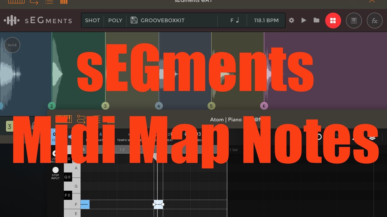 ElliottGarage sEGments - Tutorial: Exploring the App Part 5, Midi Map Notes