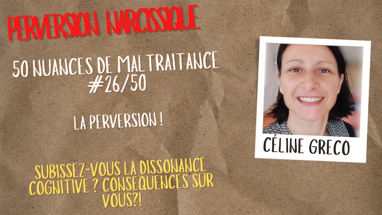 #26/50 Perversion - vous allez vivre des montagnes russes émotionnelles - PERVERSION NARCISSIQUE