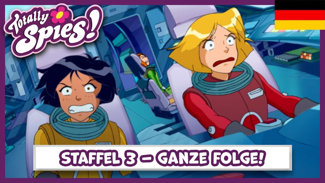 Totally Spies ! Staffel 3, Folge 4 - Weltraum? Voll abgefahren! | Deutsch Ganze Folge! 🇩🇪