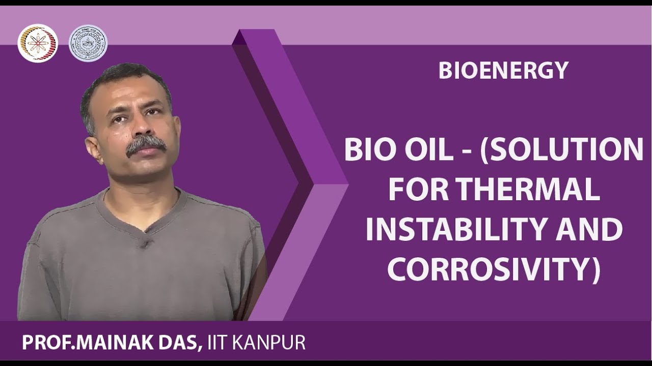 Bio Oil - (Solution for Thermal Instability and Corrosivity)