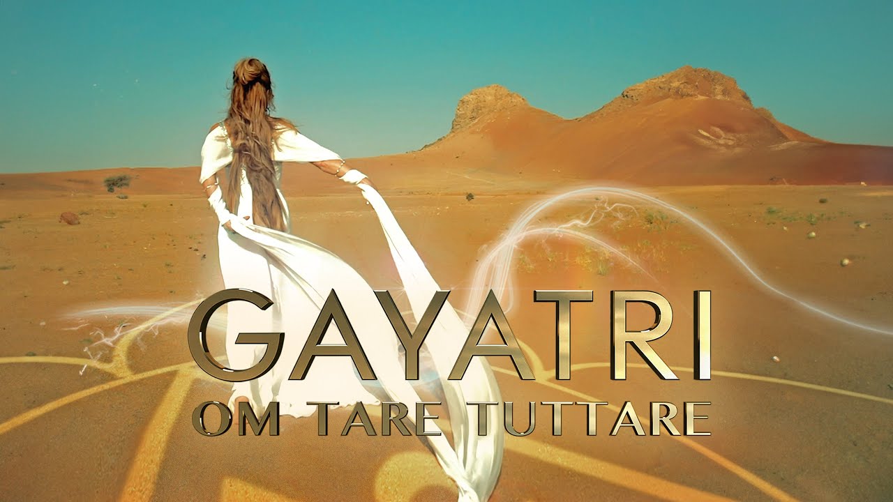 GAYATRI &mdash; Мантра &laquo;Om Tare Tuttare&raquo;