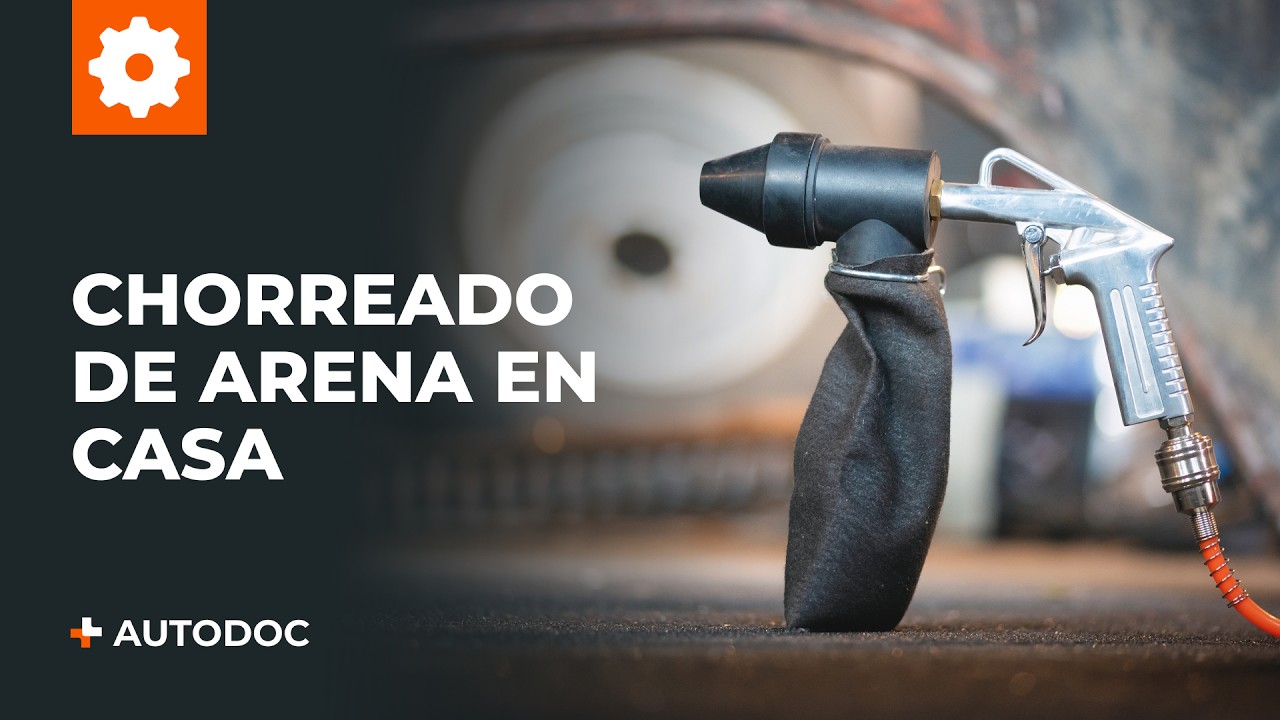 C&oacute;mo Usar Equipos de Arenado: Gu&iacute;a Paso a Paso | Consejos AUTODOC