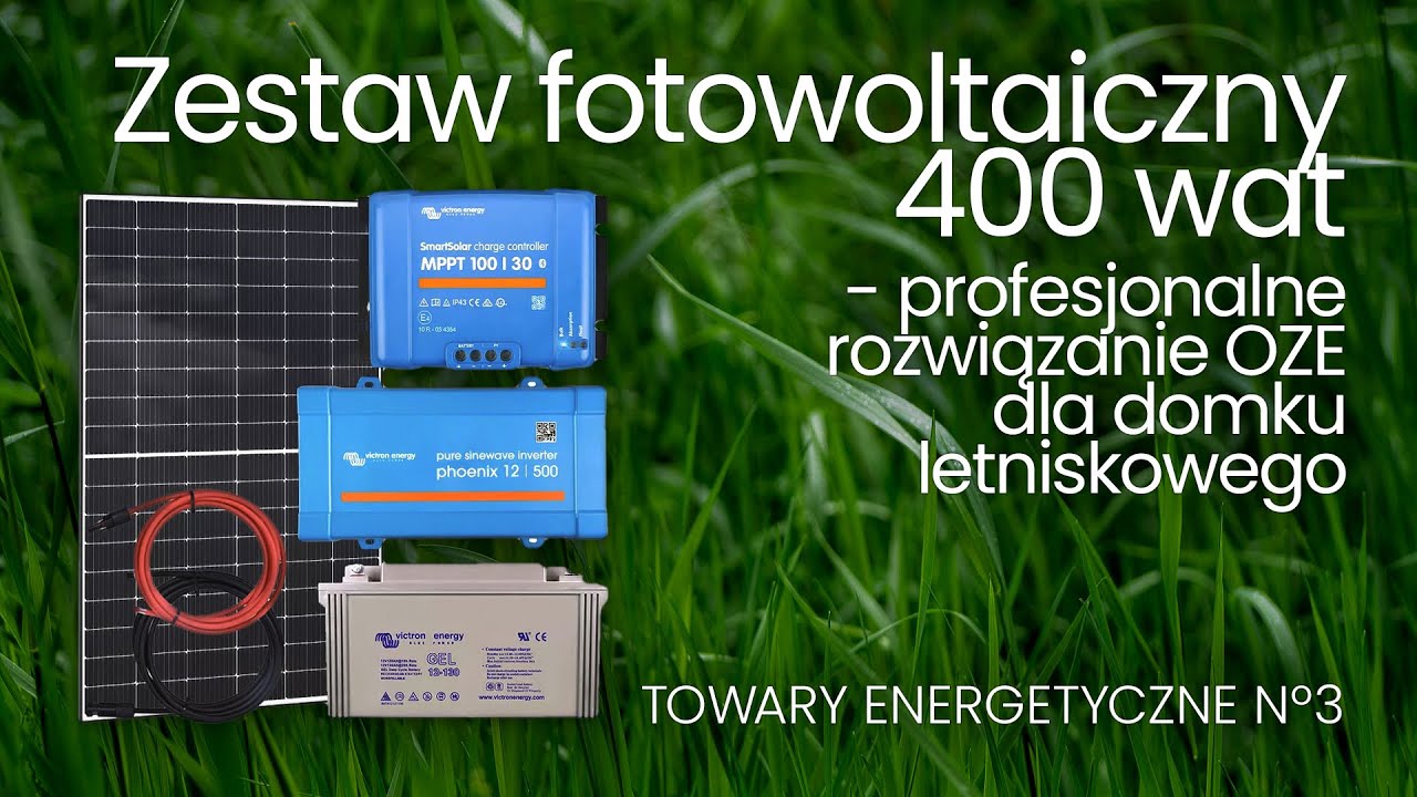 Zestaw fotowoltaiczny 400 W -  rozwiązanie OZE dla domku letniskowego [TOWARY ENERGETYCZNE 3]