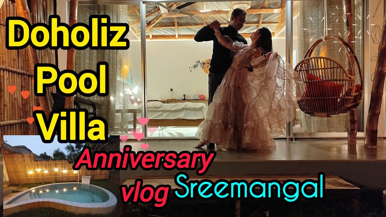 Doholiz Pool Villa তে Anniversary Celebrate করলাম🥳 লাউয়াছড়া জাতীয় উদ্যান, নীলকন্ঠে সাত রঙের চা খেলাম