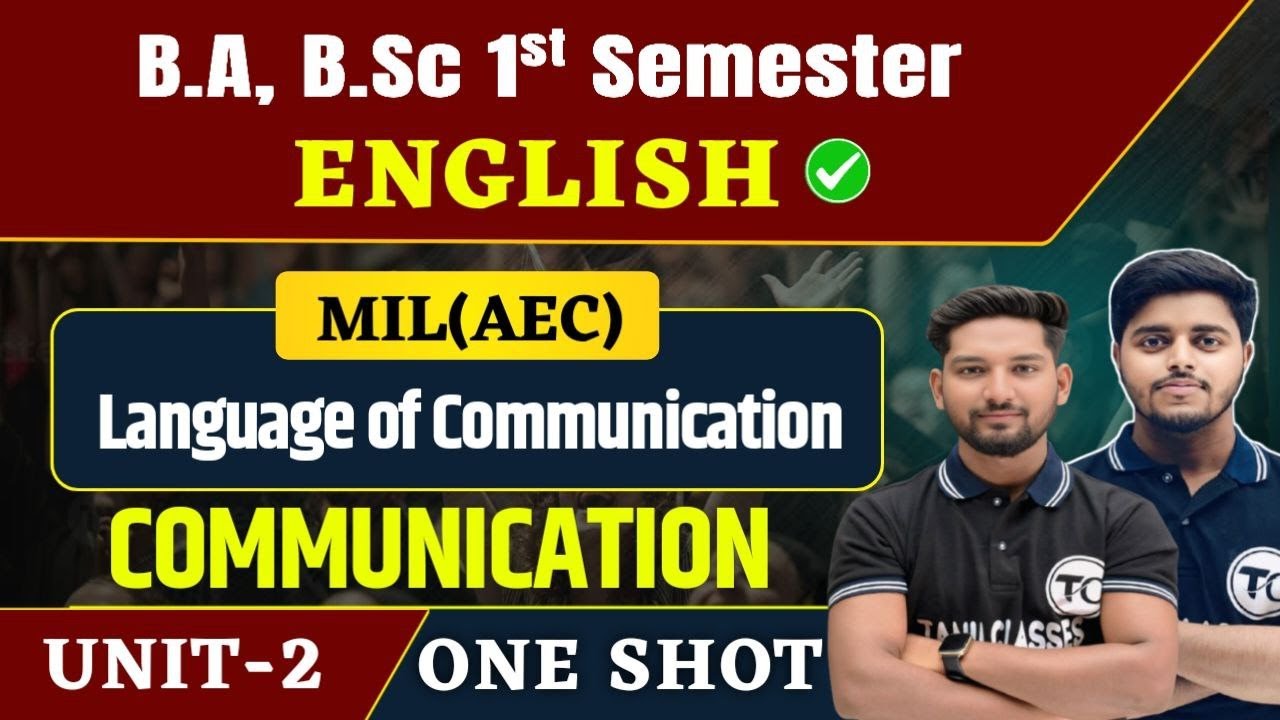 B.A, B.Sc, Bcom 1st Semester  unit 2 | Language of Communication | English Ba unit 2