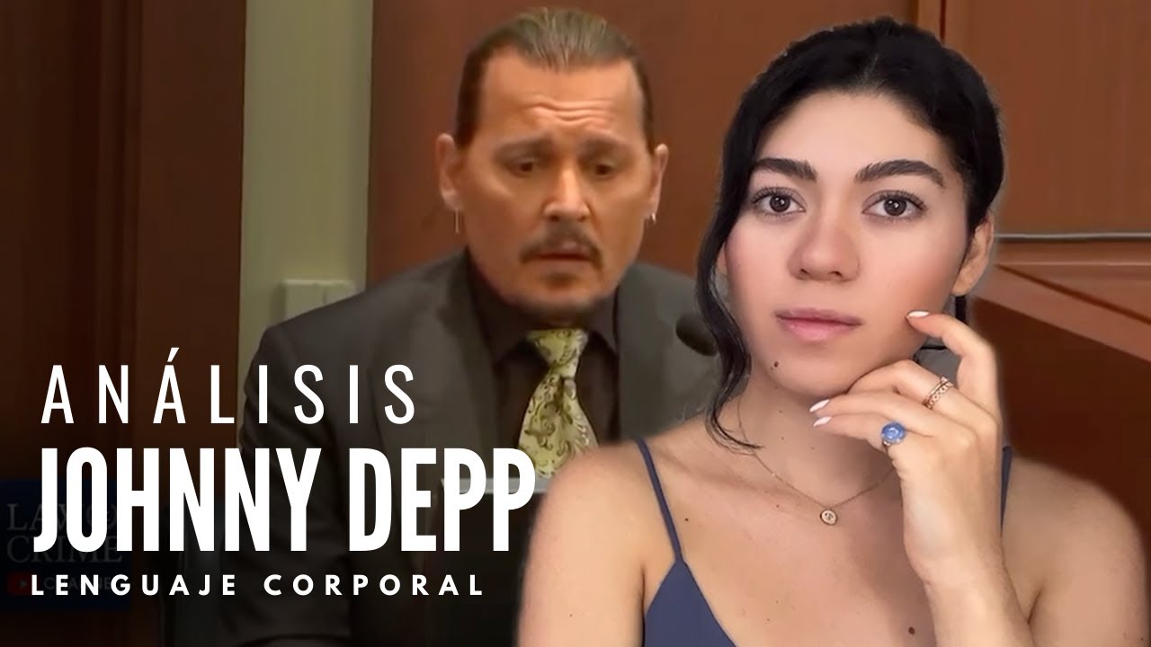 Análisis Johnny Depp Juicio por difamación PARTE 1 I Lenguaje Corporal I Microexpresiones