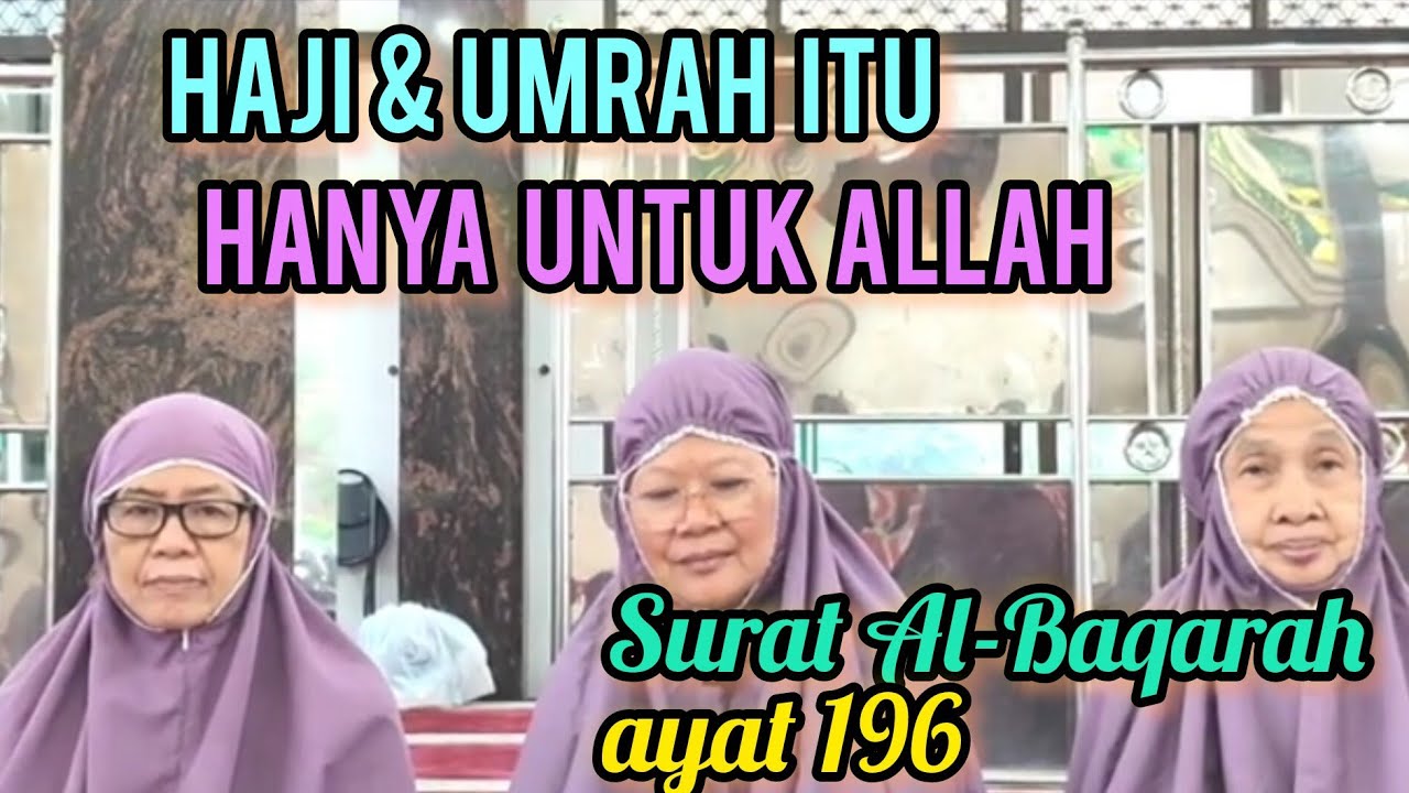 Haji dan Umrah Hanya Untuk Allah - Wongsantun Hadits