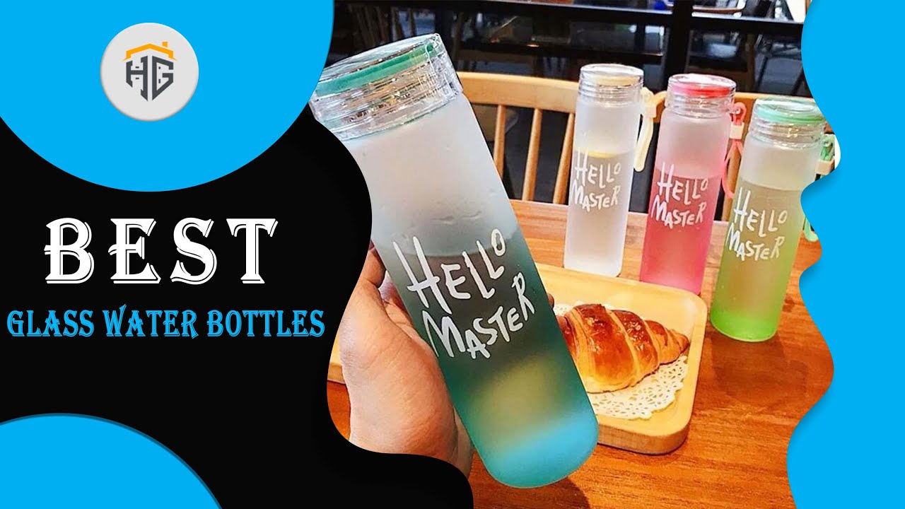 ▶️ Glass Water Bottles: Top 5 Best Glass Water Bottles For 2022 - [ Buying Guide ]