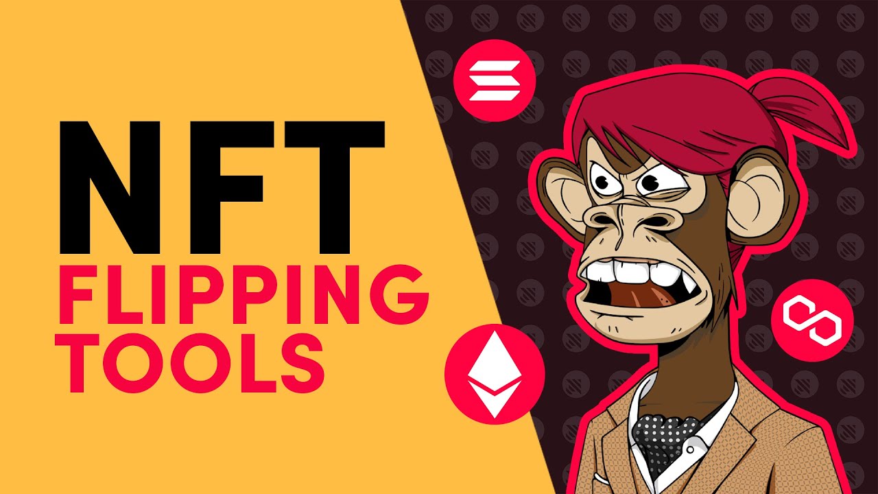 How to Flip NFTs for Profit? Secret NFT Tools