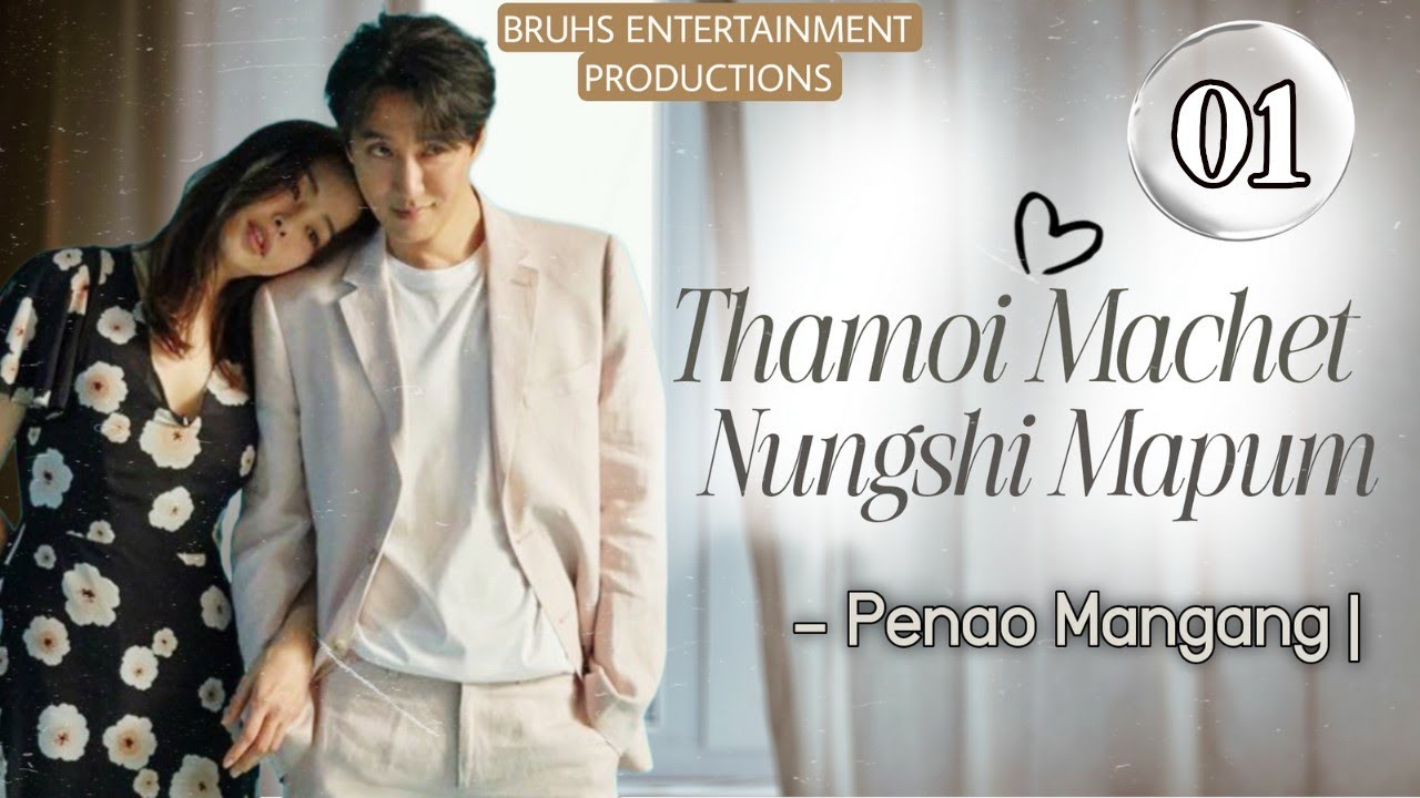 Thamoi Machet Nungshi Mapum (01) Mona | Penao Mangang