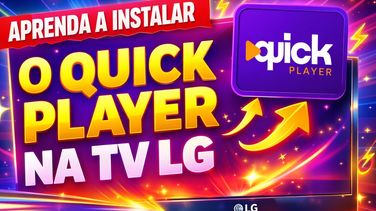 COMO BAIXAR O QUICK PLAYER NA TV LG EM 2026!