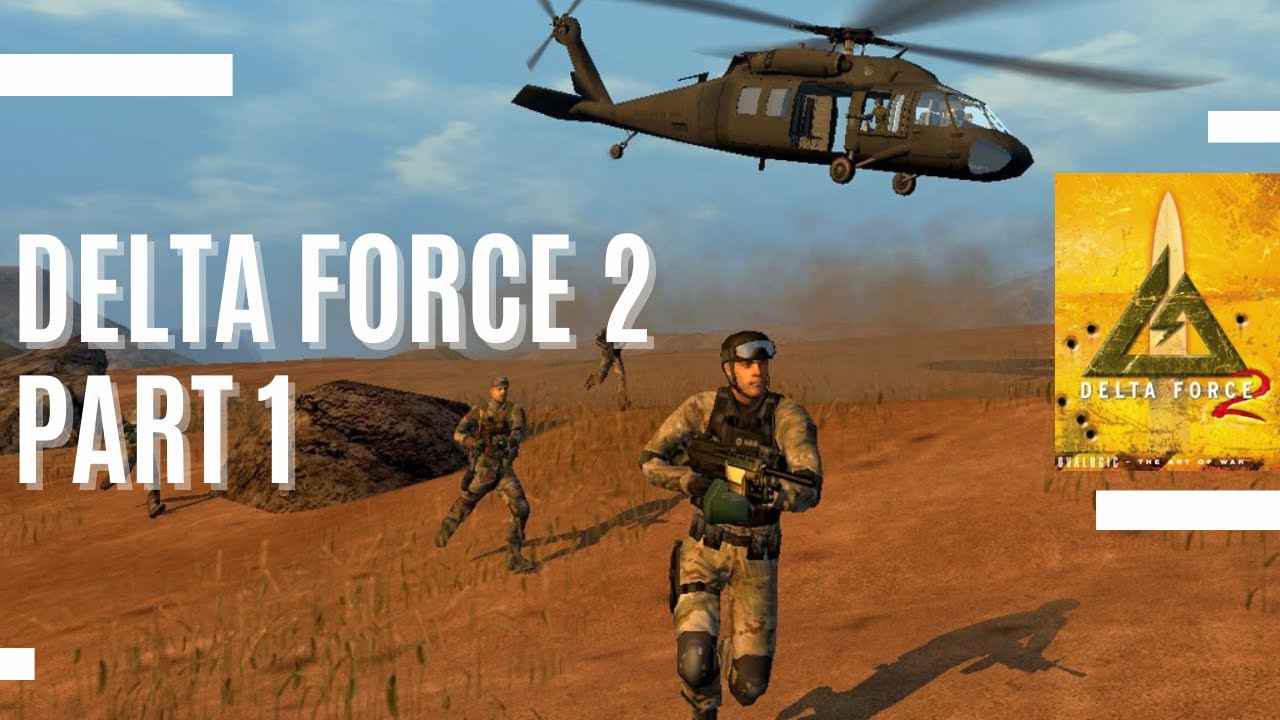 Delta Force 2 (1999) - Campaign Walkthrough Part1 (PC Game)
