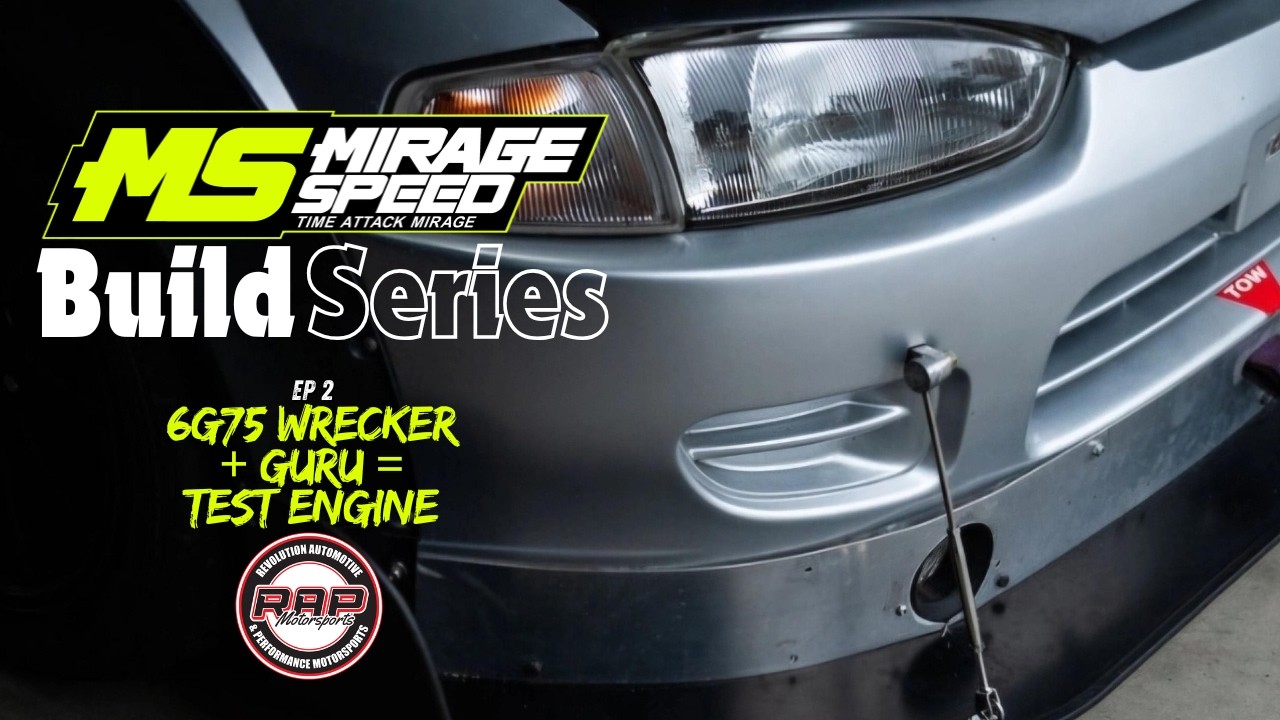 Mirage Speed Build Series - Episode 2: 6G75 Engine Build with Revolution Automotive