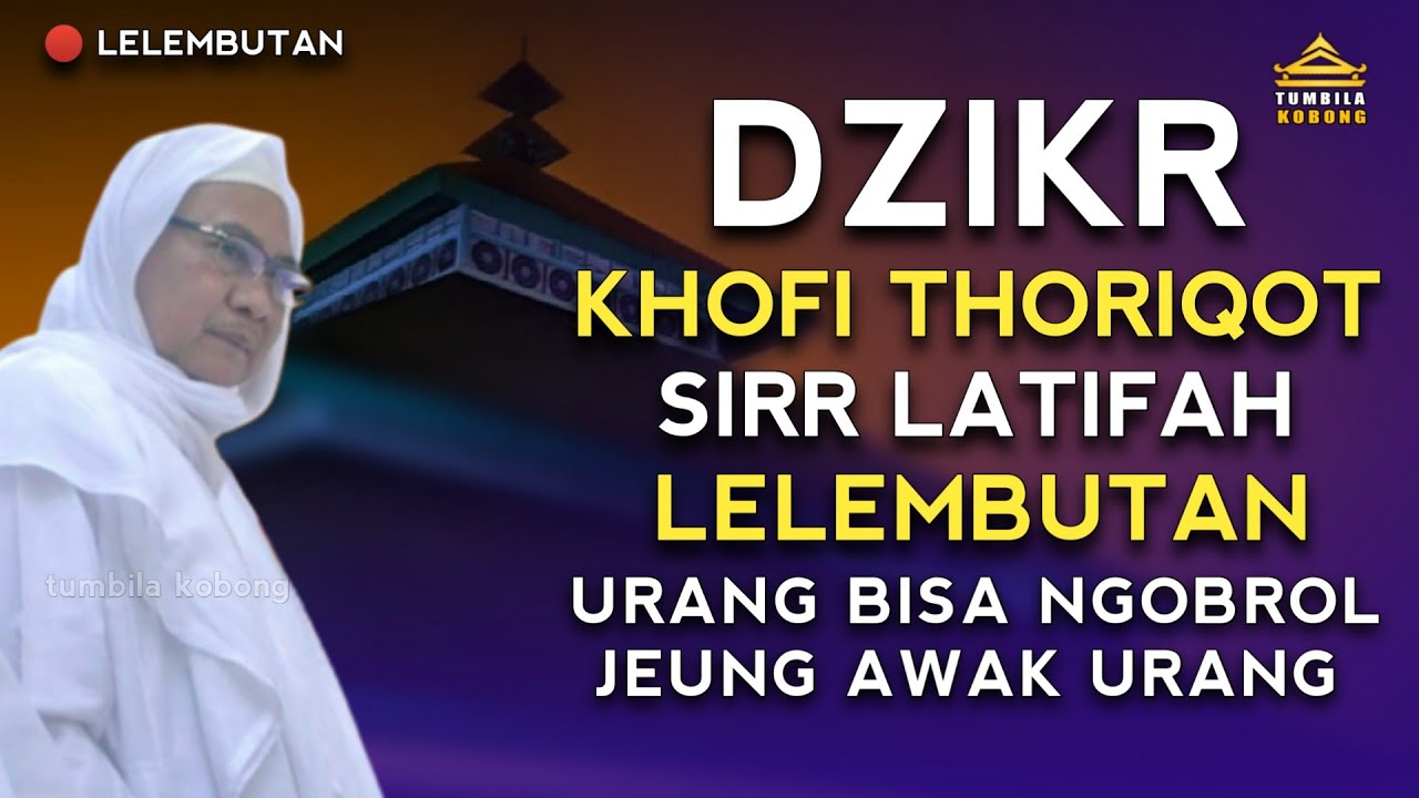 DZIKIR KHOFI SIRR | ABUYA UCI