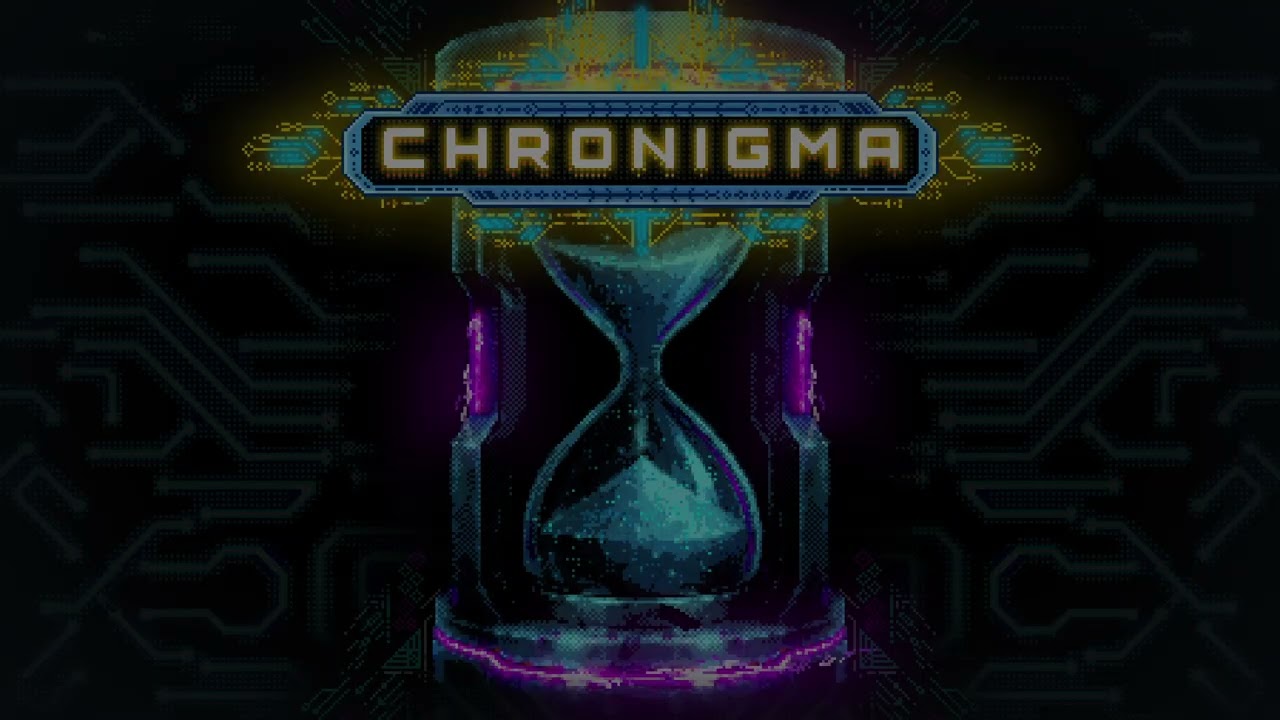 Chronigma Part 4
